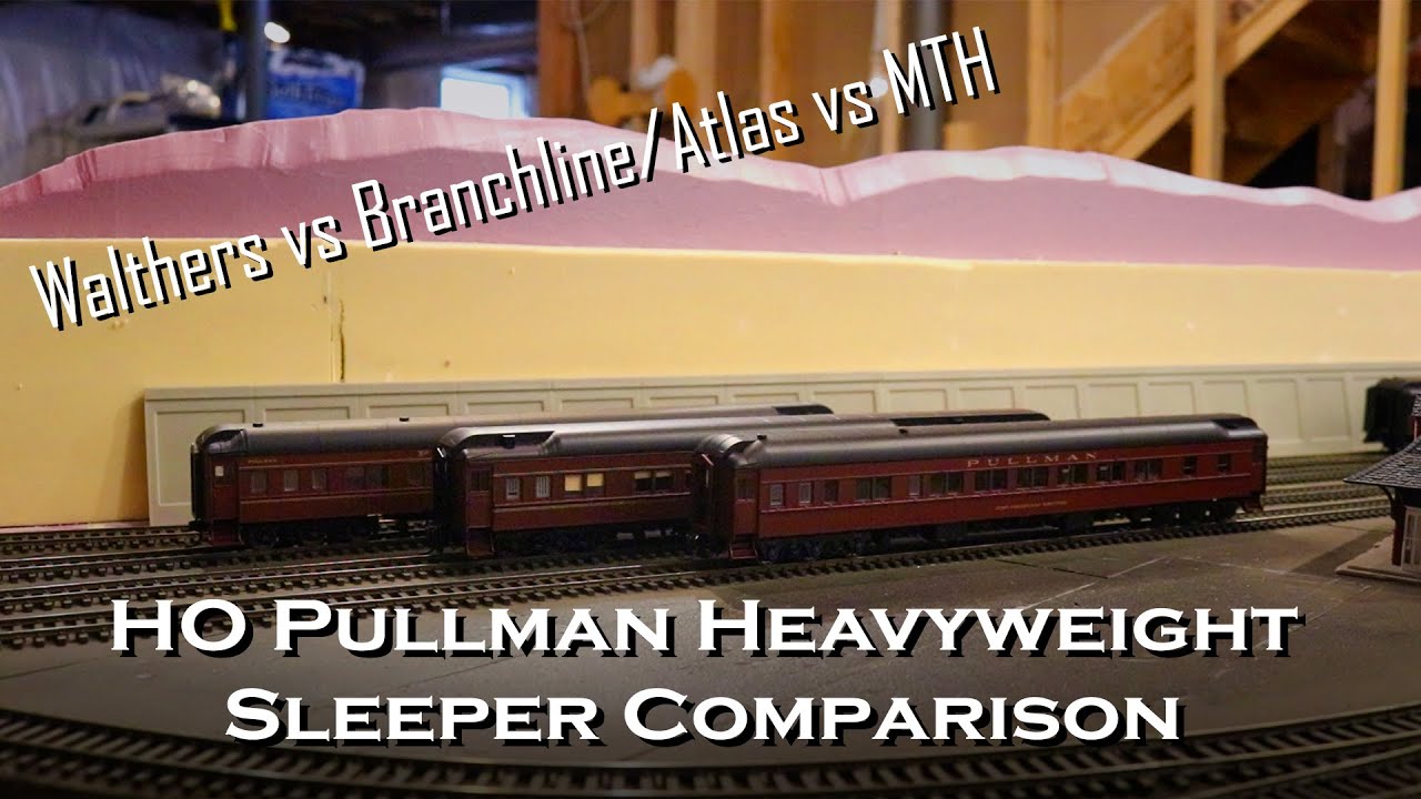 HO Pullman Heavyweight Sleeper Comparison Review: Walthers vs Branchline / Atlas vs MTH