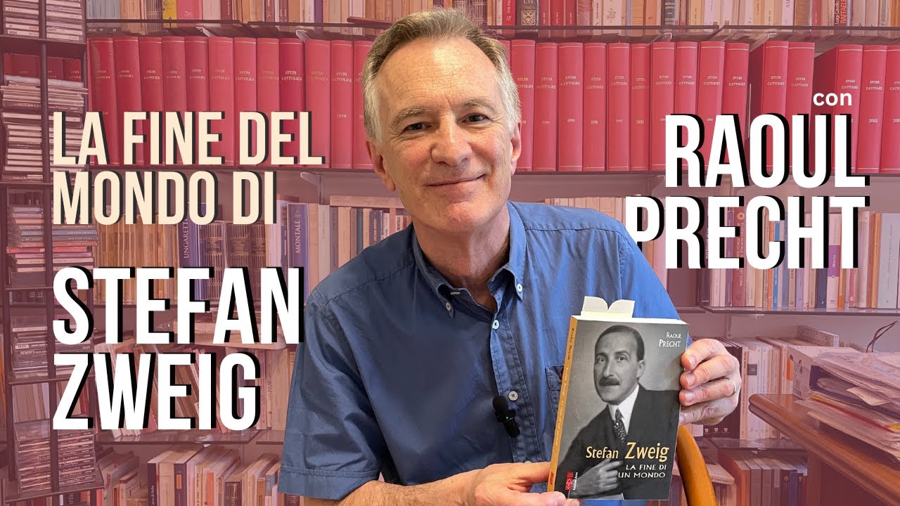 Quando vedi crollarti il mondo davanti. Quattro chiacchiere con Raoul PRecht su Stefan Zweig