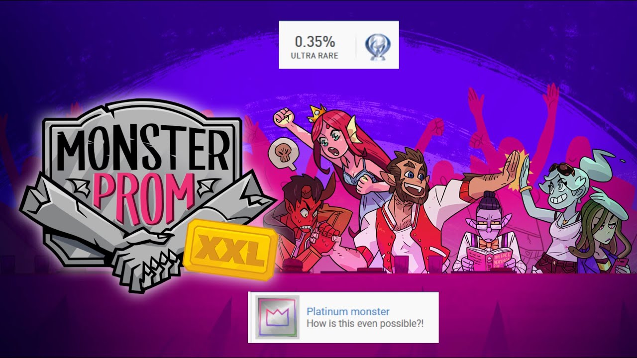 [Monster Prom XXL] Platinum (+ FoodWarTruce)