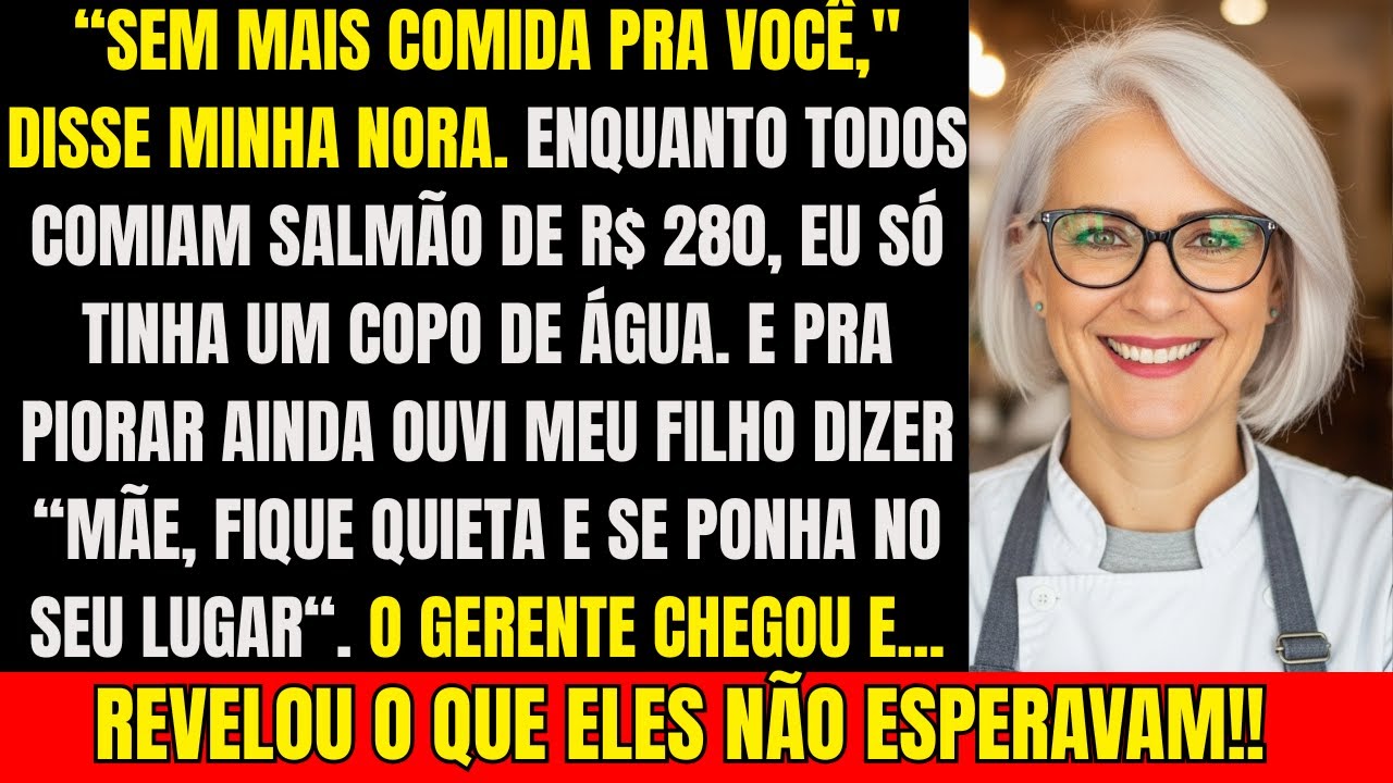 Minha nora serviu salmão para todos e me deu água... ela não sabia que o dono viu tudo.