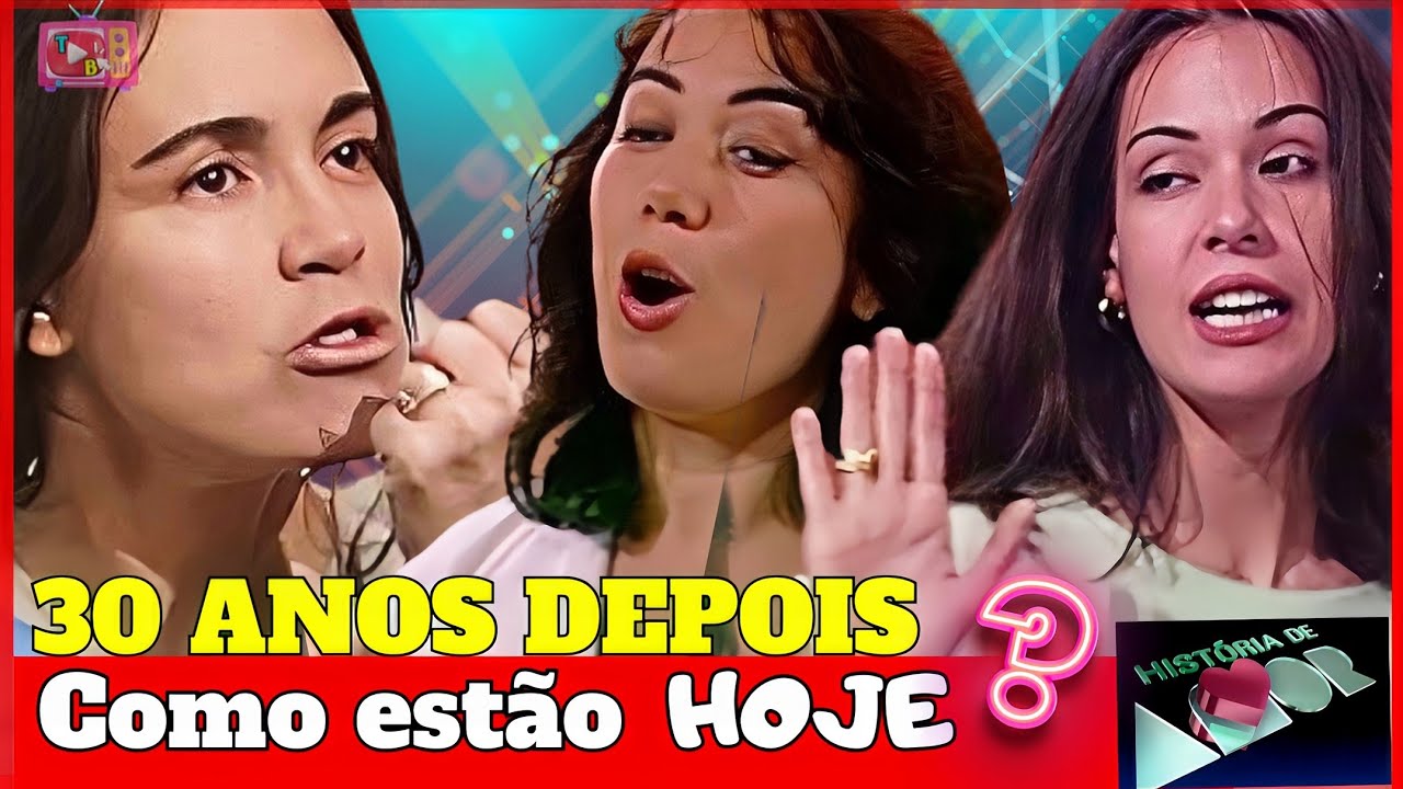 HISTÓRIA DE AMOR,50 ATORES DA NOVELA ATUALMENTE(2025) com FALECIDOS! #historiadeamor
