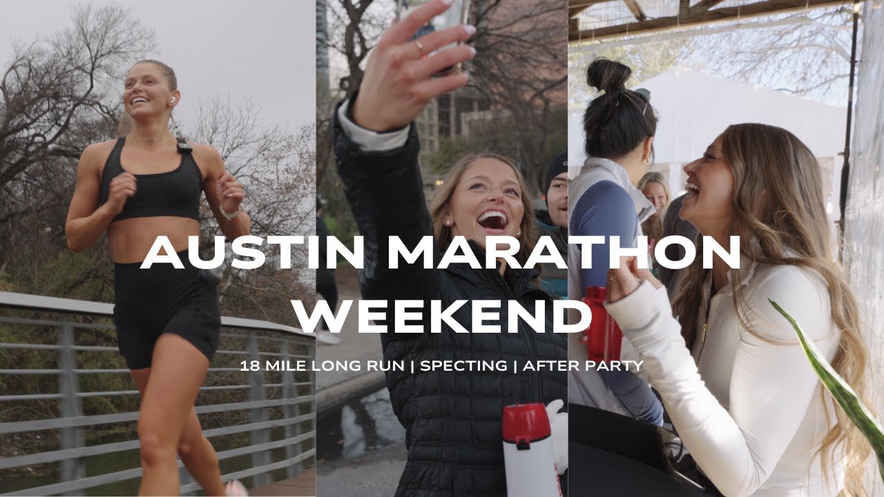 Austin Marathon Weekend | 18 Mile Run - Spectating - After Party