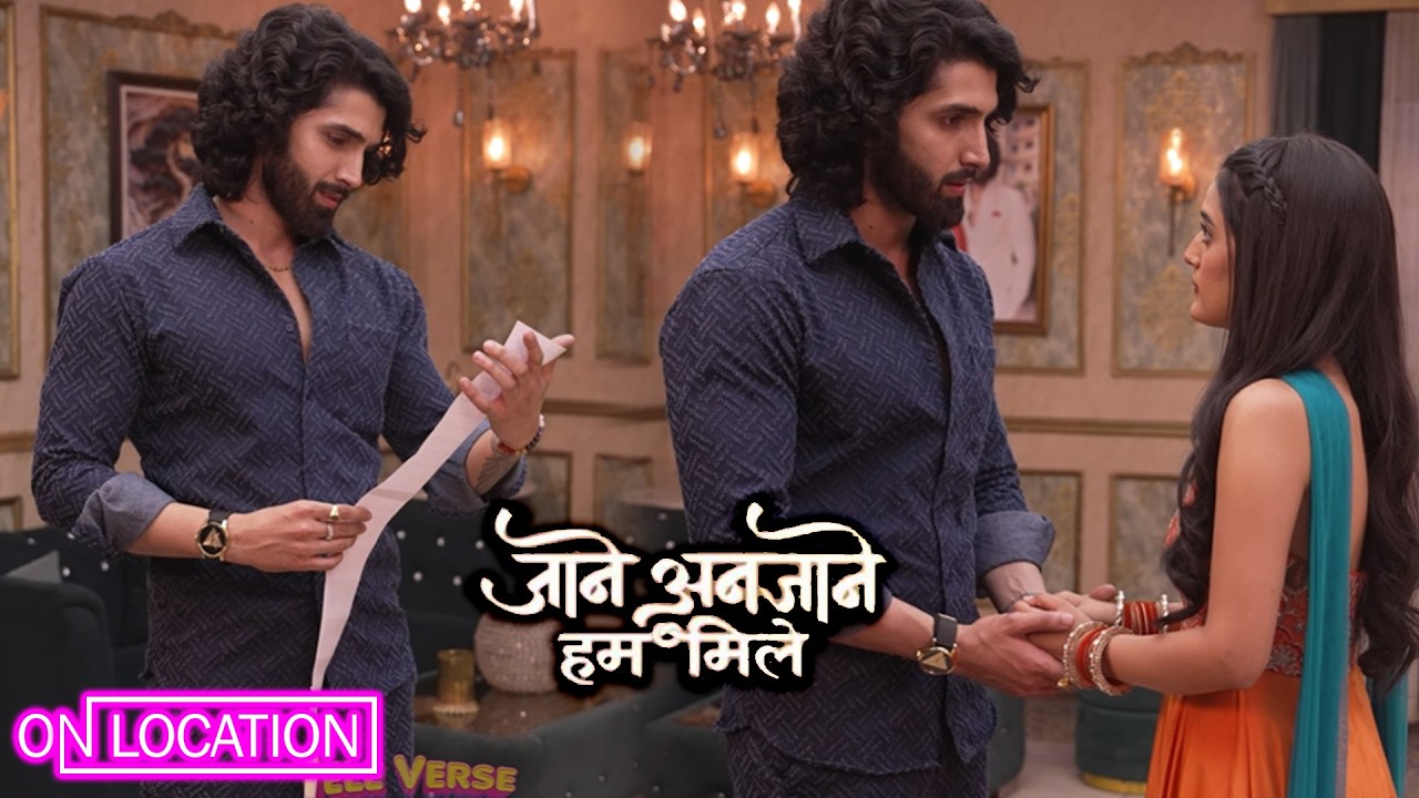  Jaane Anjaane Hum Mile|आखिर क्या था Reet की चिट्ठी में, जिसने Raghav को चौंका दिया?|ON Location