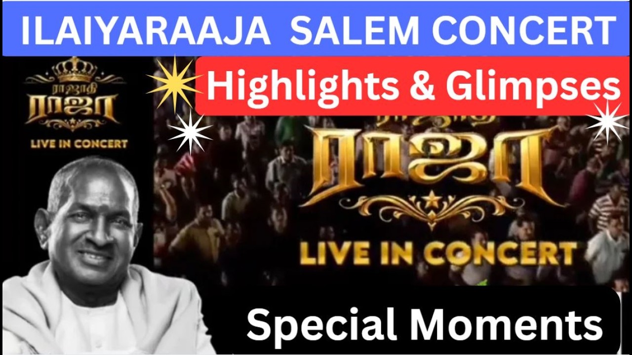 HIGHLIGHTS & GOOSEBUMP MOMENTS 🔥ILAIYARAAJA'S  SALEM CONCERT🎶💐