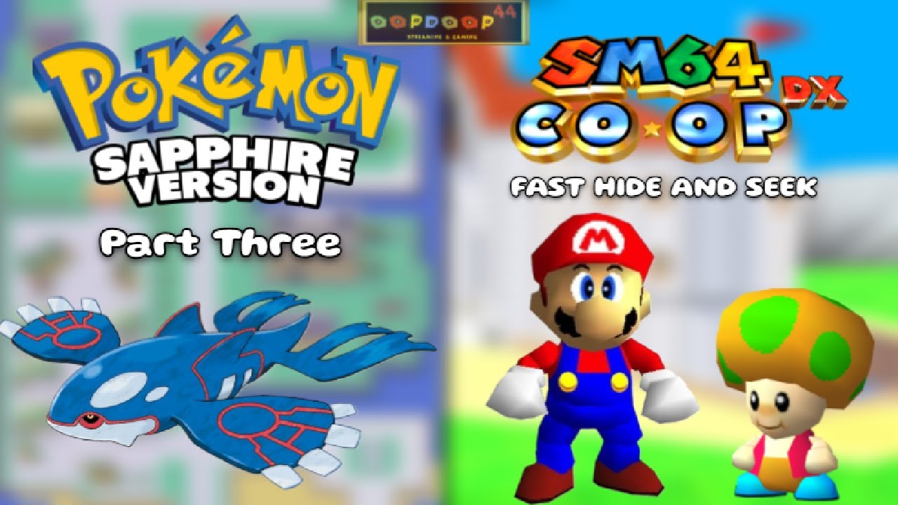 Pokémon Sapphire LONGPLAY Part Three! || SM64 FAST HIDE and SEEK with Viewers!