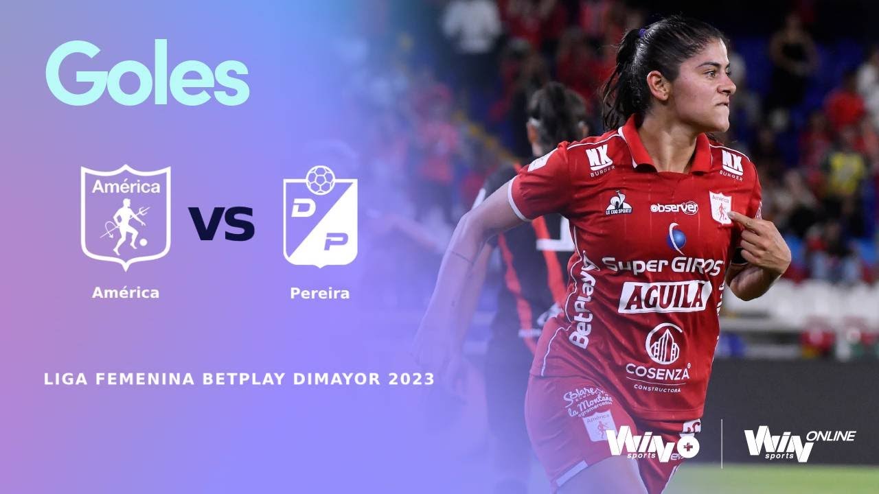América vs. Pereira  (goles) | Liga Femenina BetPlay Dimayor 2023 | Semifinal - Vuelta