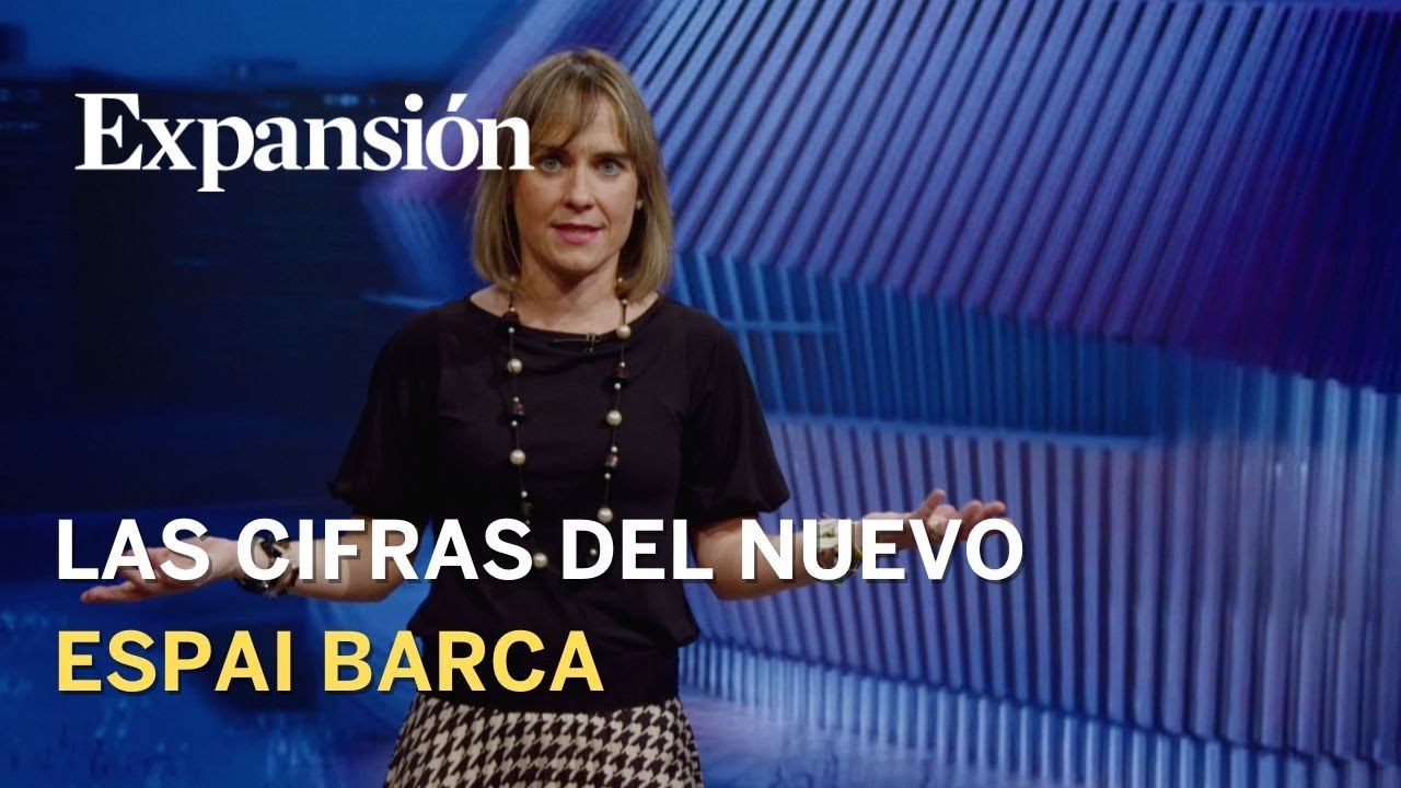 Las cifras del nuevo Espai Bar&ccedil;a