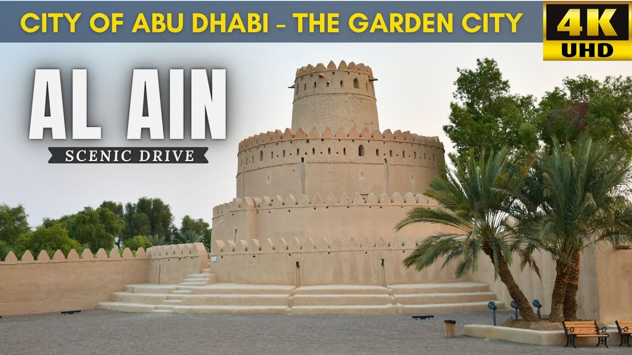 Al Ain | City of Abu Dhabi | The Garden City | City of Oasis | Birth Place of Sheikh Zayed