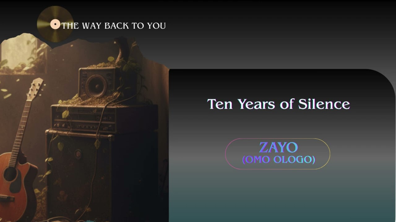 Ten Years of Silence - The Way Back to You - Zayo (Omo Ologo)
