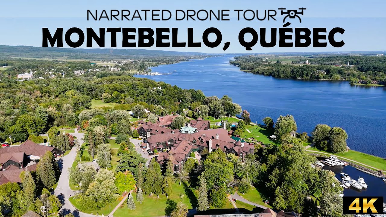 ⚜️ Montebello,  Quebec ✨4K Drone