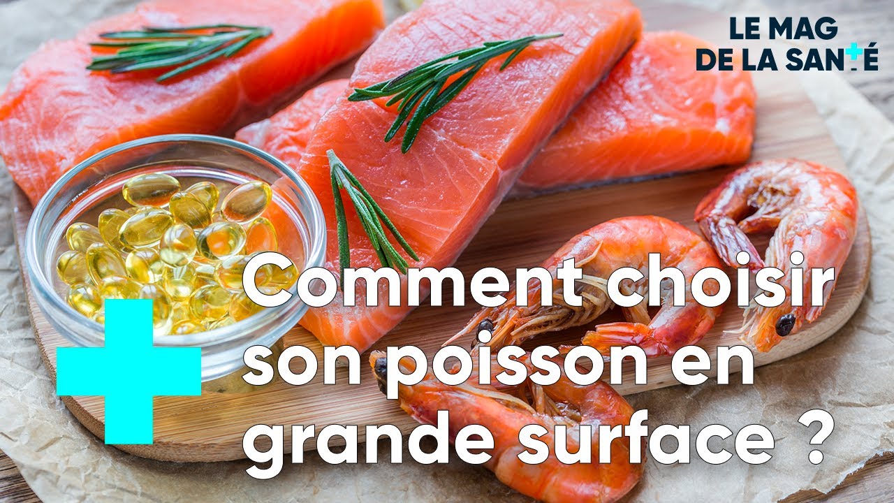 Produits de la mer : faites le bon choix ! - Le Magazine de la Santé