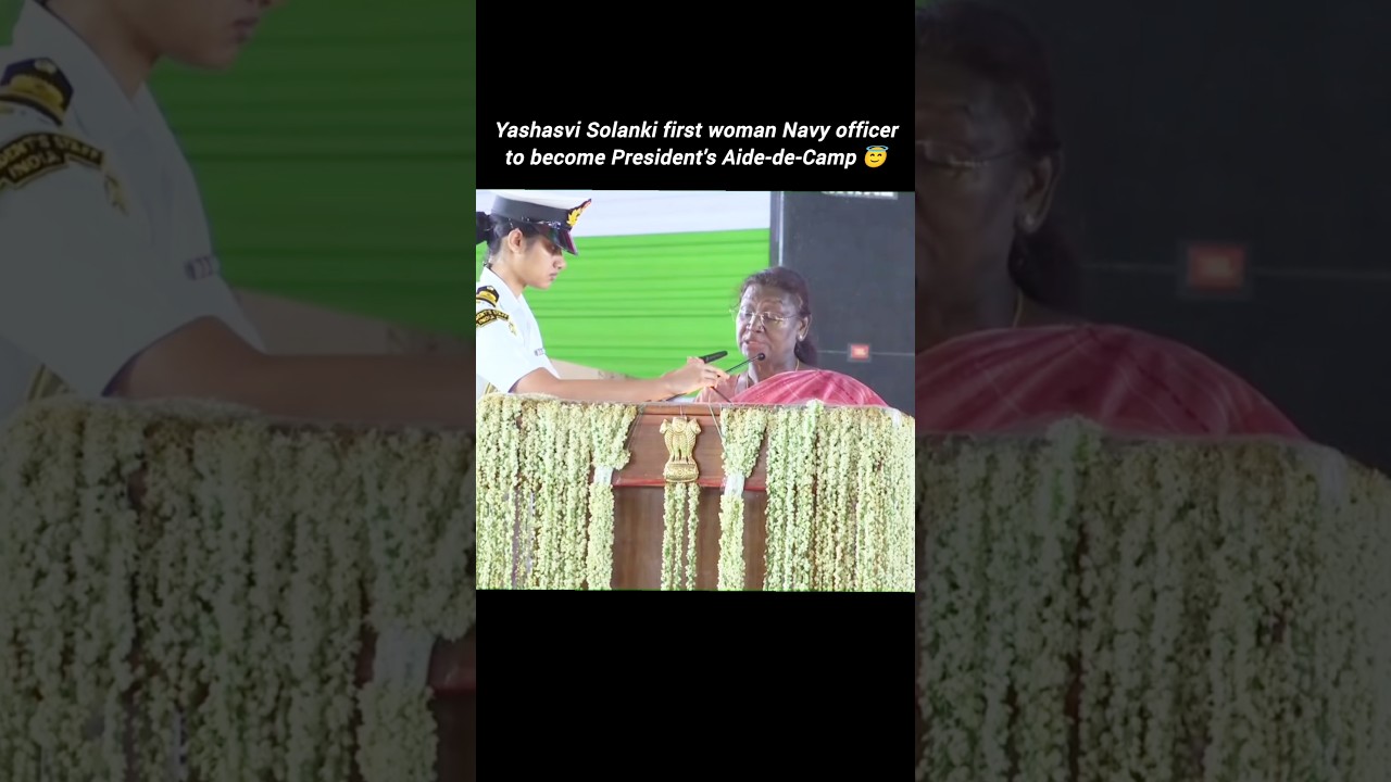 Yashasvi Solanki first woman Navy officer to become President's Aide-de-Camp 😇