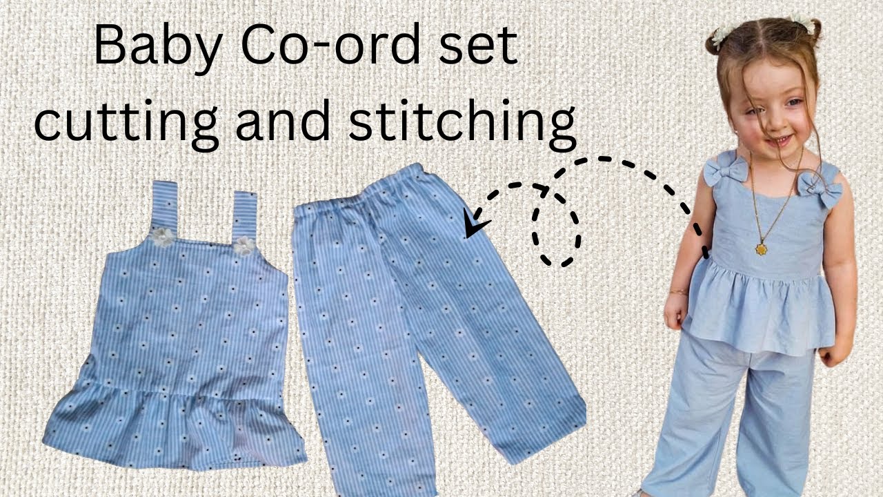 Coord set make at home| Baby Co-Ord Set Cutting and Stitching Tutorial | DIY stitch | Full tutorial