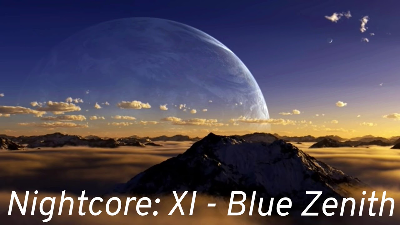 Nightcore: Xi - Blue Zenith