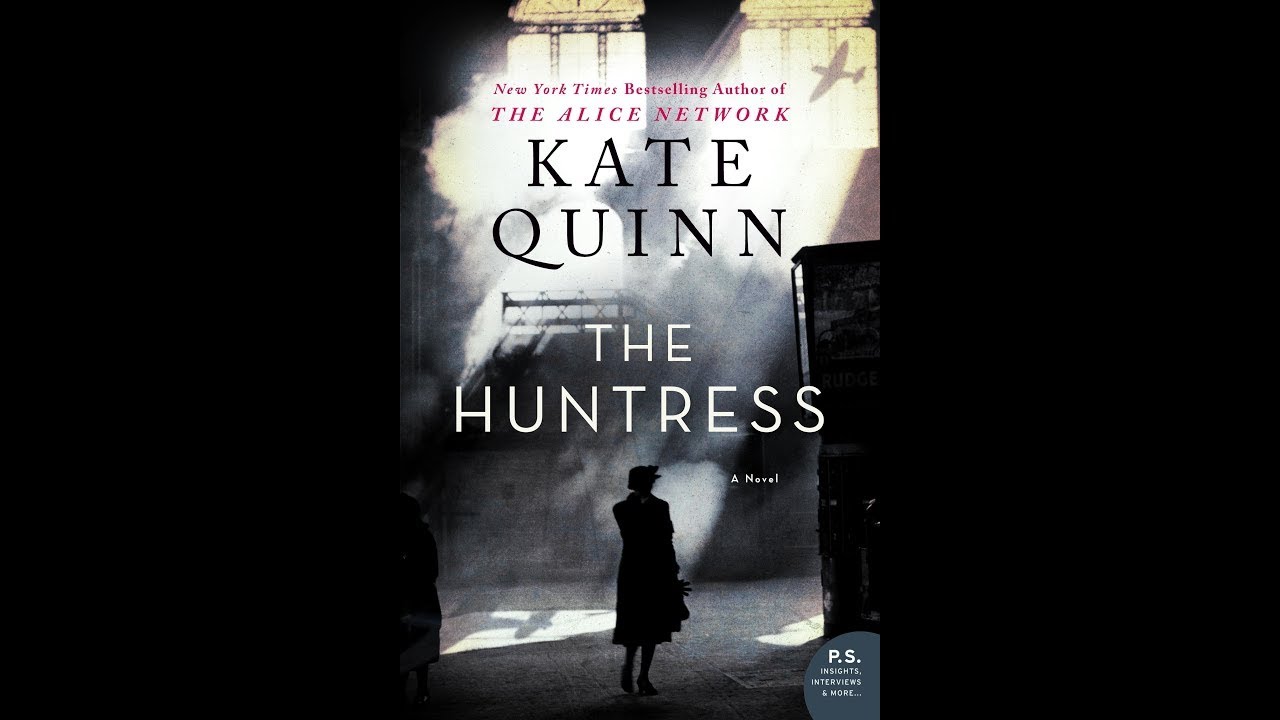 Plot summary, “The Huntress” by Kate Quinn in 5 Minutes - Book Review