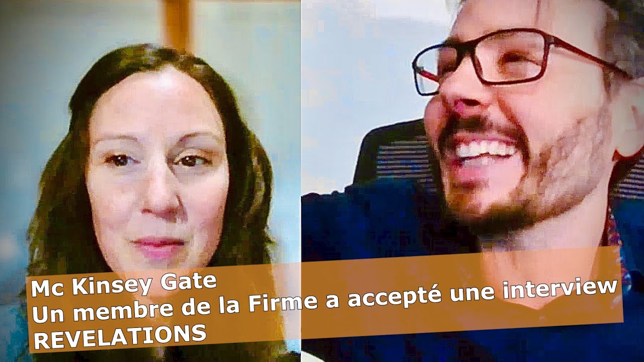 Un représentant de Mac Kinsey fait des révélations 