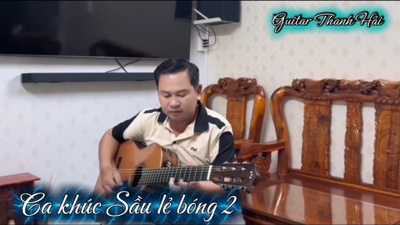 Sầu lẻ bóng  2 . Guitar Thanh Hải 