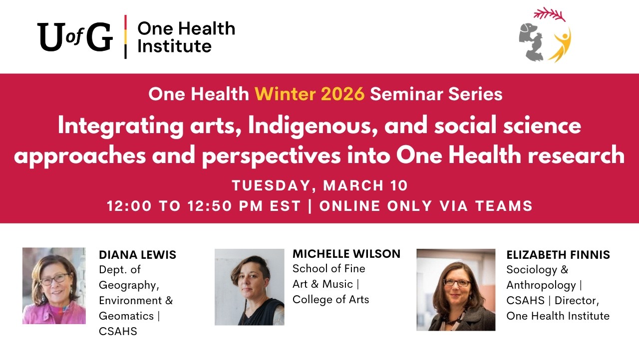 Integrating Arts, Indigenous & Social Science Approaches and Perspectives into One Health Research