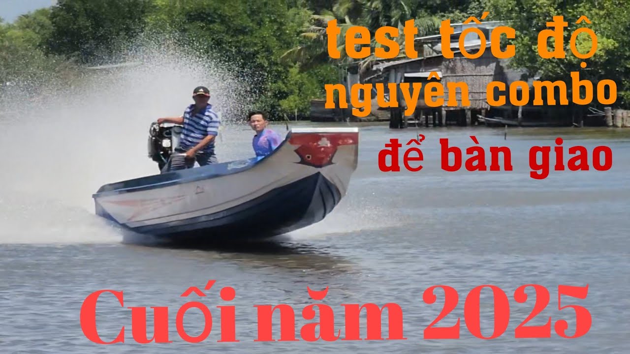 Test tốc độ nguyên combo để bàn giao cho khách hàng cuối năm 2025