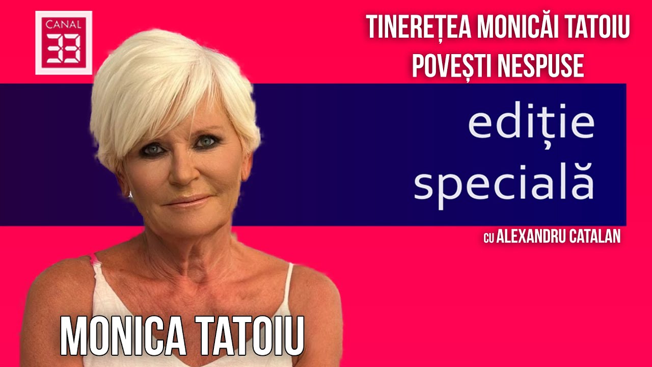 Tinerețea Monicăi Tatoiu - povești nespuse