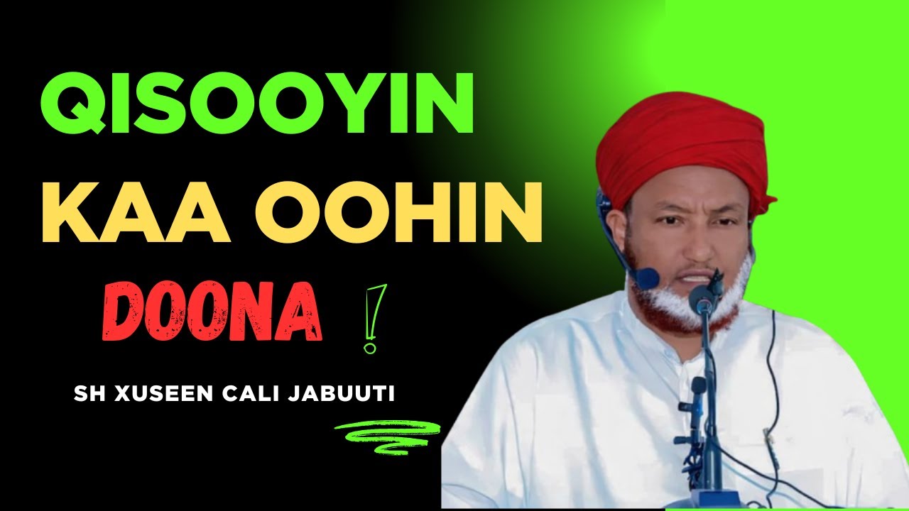 Qisooyin Cajiib ah oo Noloshaada badali Doona || Sheikh Xuseen Cali Jabuuti
