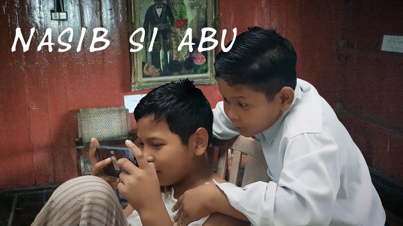 Saguhati Video Pendek | Nasib Si Abu