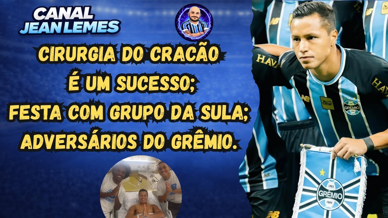 CIRURGIA DE MARLON É UM SUCESSO | GRÊMIO COMEMORA GRUPO DA SULA | DETALHES DO ADVERSÁRIO