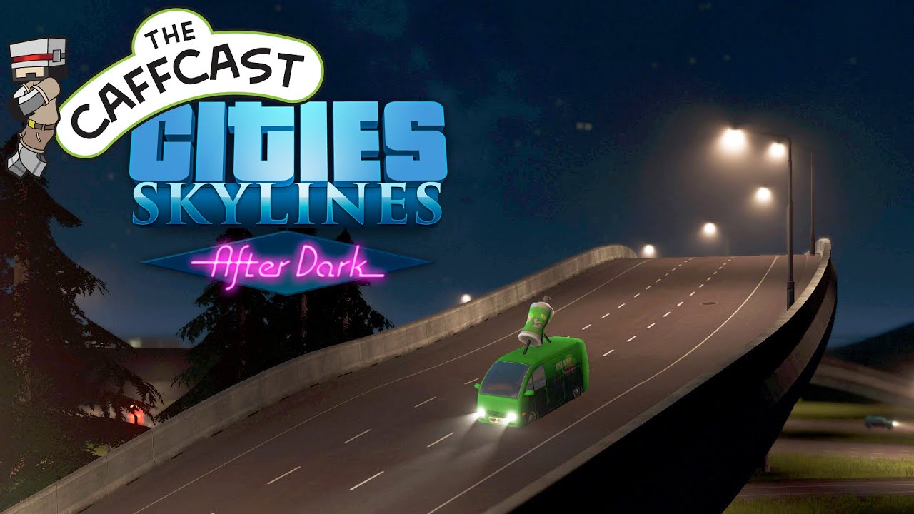 Cities Skylines After Dark - The Intersection Of DOOM! #5