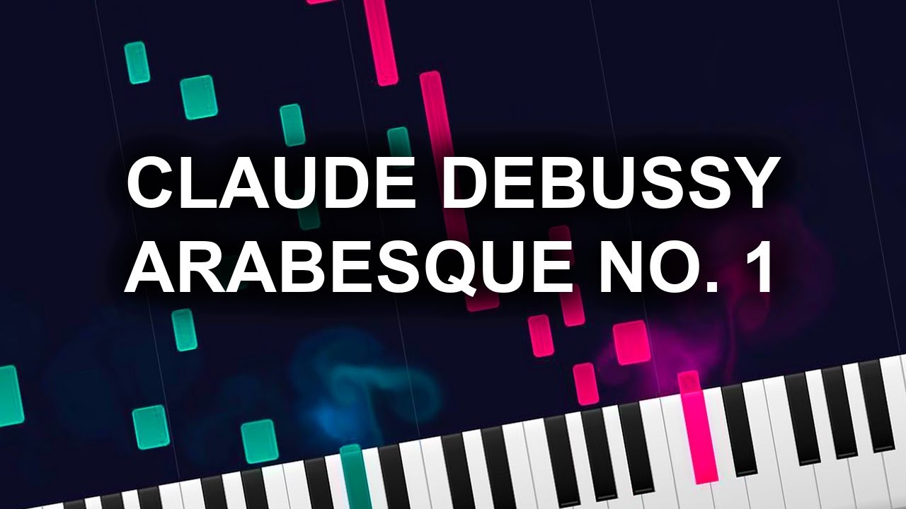 Claude Debussy - Arabesque No. 1 (Piano Tutorial)