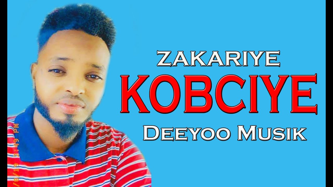 ZAKARIYE KOBCIYE (HADAAN NAFAQEYN JACEYLKA) HEES LYRICS 2020