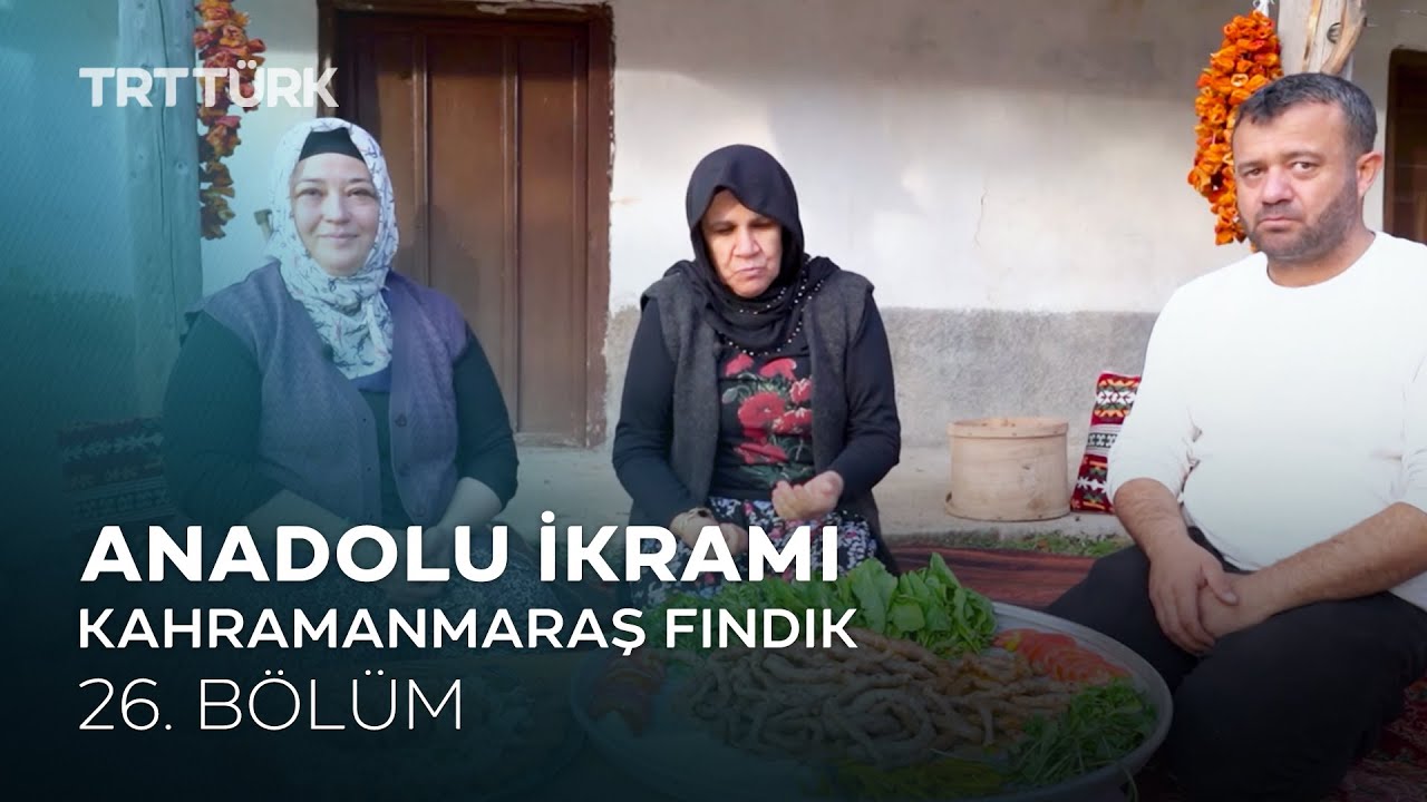 Mumbar Dolması, Sömelek Köfte | Kahramanmaraş Fındık Köyü | Anadolu İkramı - 26. Bölüm
