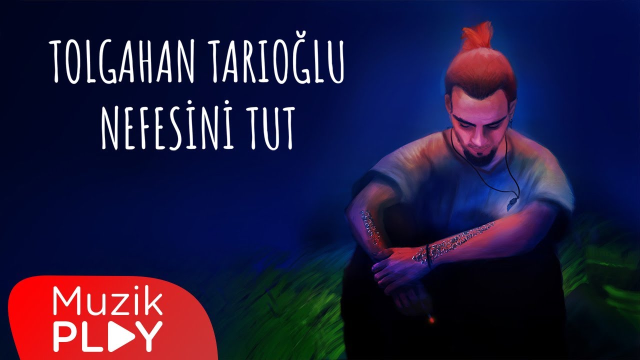 Tolgahan Tarıoğlu - Nefesini Tut (Official Lyric Video)
