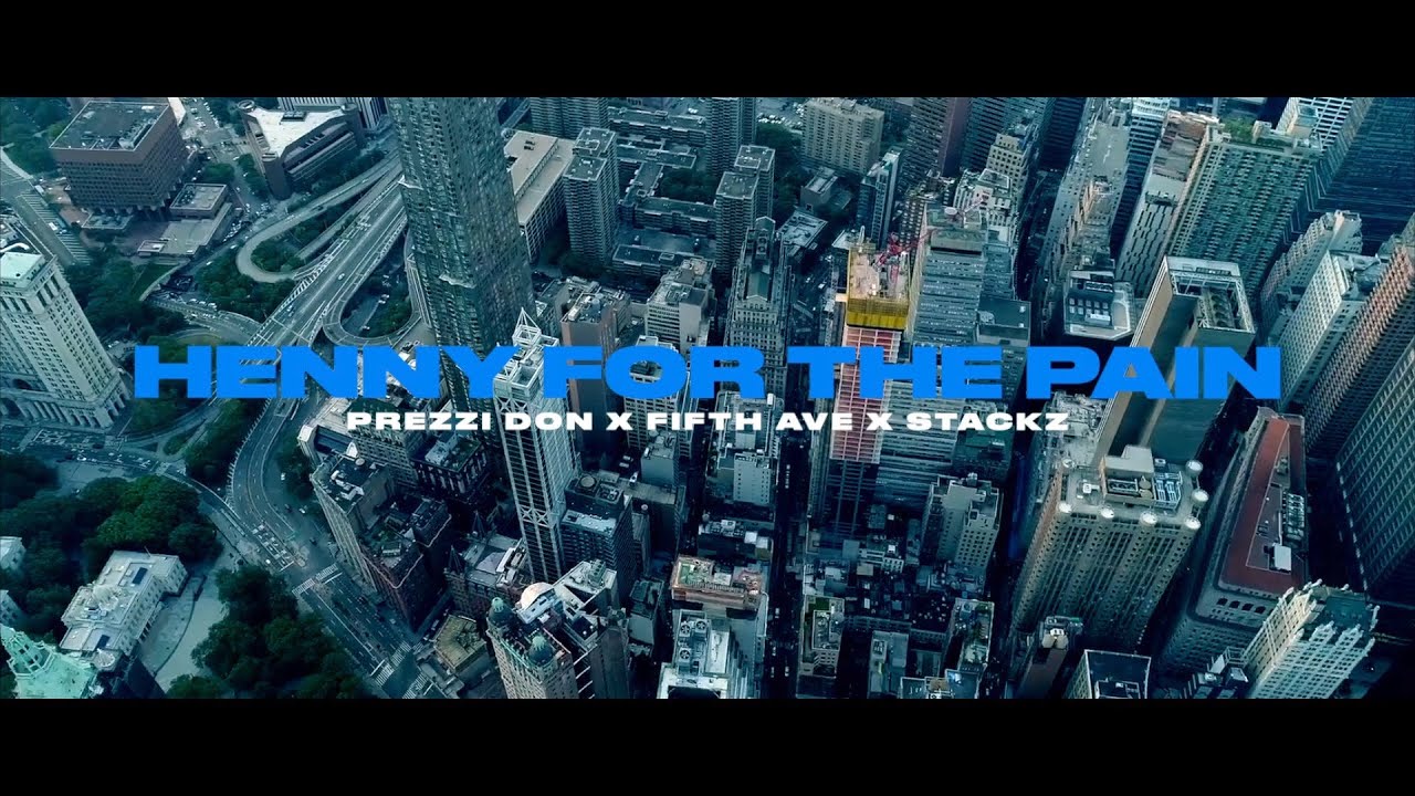Henny For The Pain (Prezzi Don, Stacks Certified, Fifth Ave)