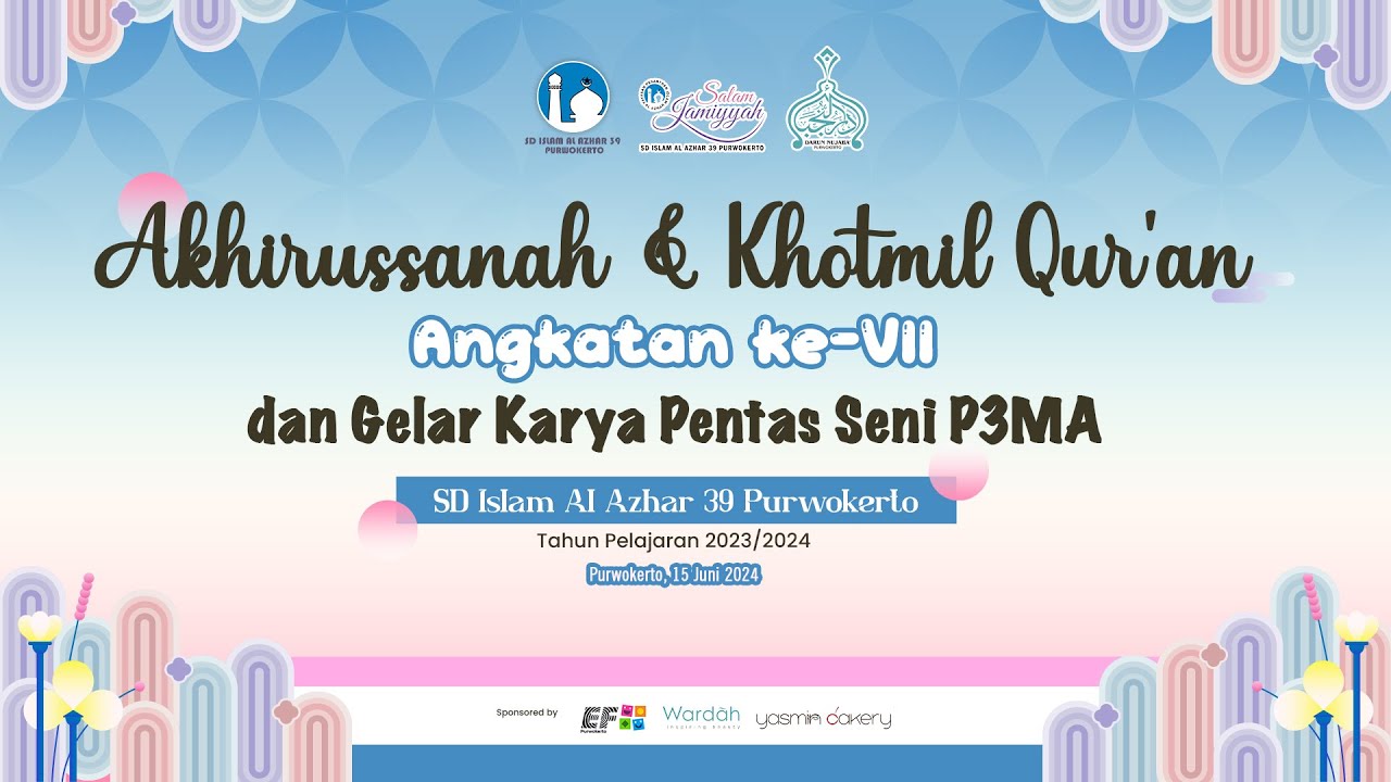 Akhirussanah & Khotmil Qur'an Angkatan ke - VII dan Gelar Karya Pentas Seni P3MA