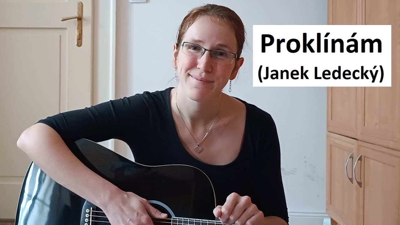 94/222 písniček jednoduše, bez baréček - Proklínám (Janek Ledecký)