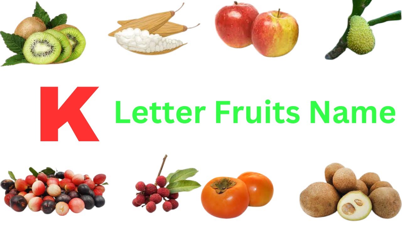 K Letter Fruits Name |Fruits Name Start With K | Fruits Start With Letter k| Fruits List ABCD