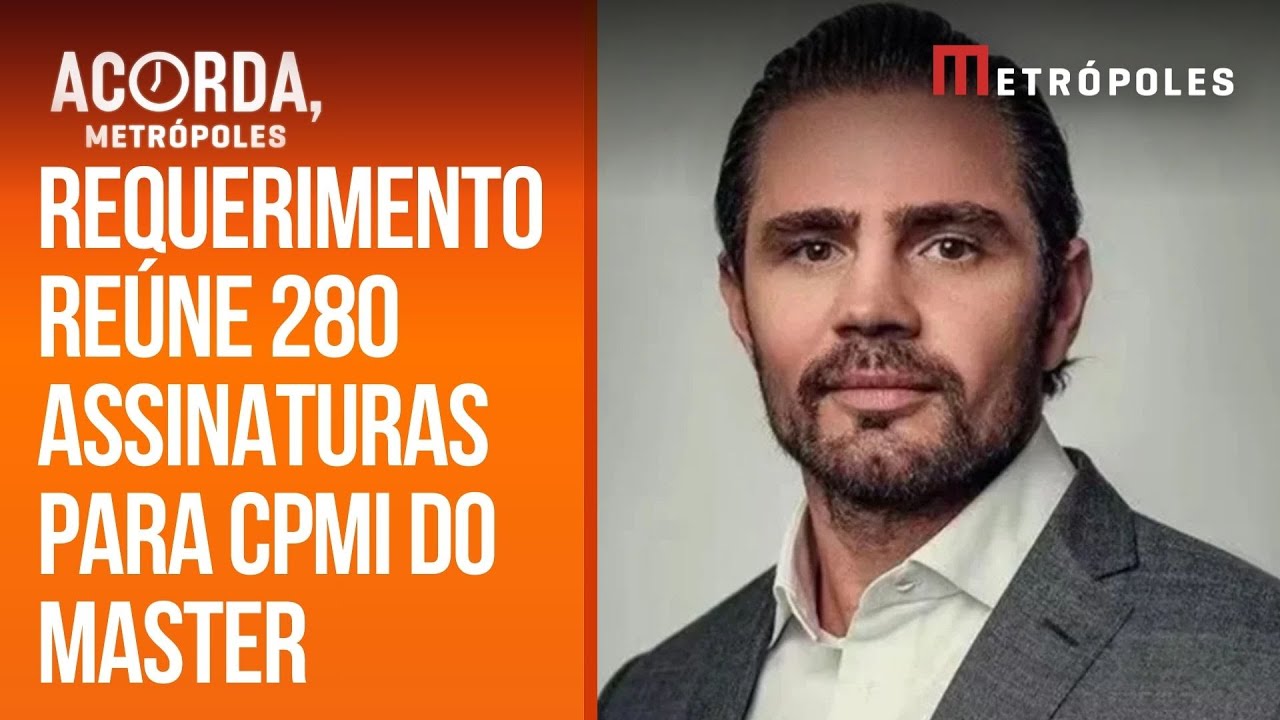 Recorde em assinaturas para abertura de CPMI do Banco Master é destaque desta quarta-feira