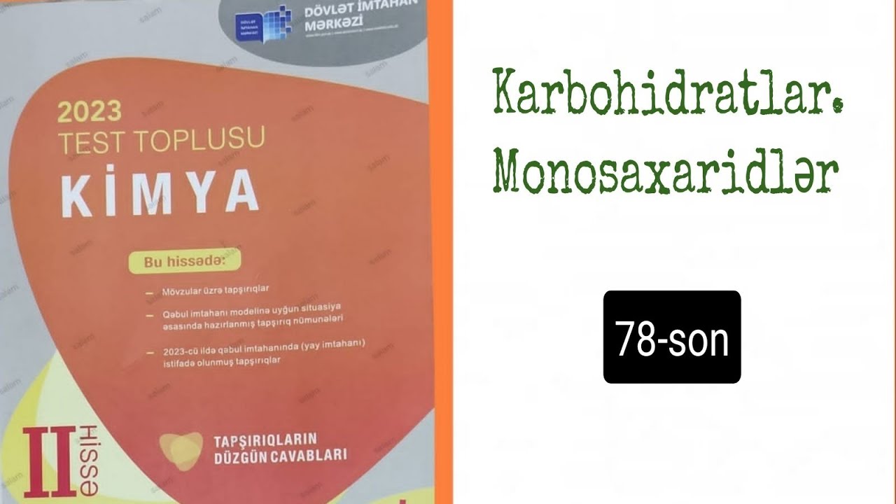 Kimya test toplusu 2023; Karbohidratlar. Monosaxaridlər. 78-son (0504601051)
