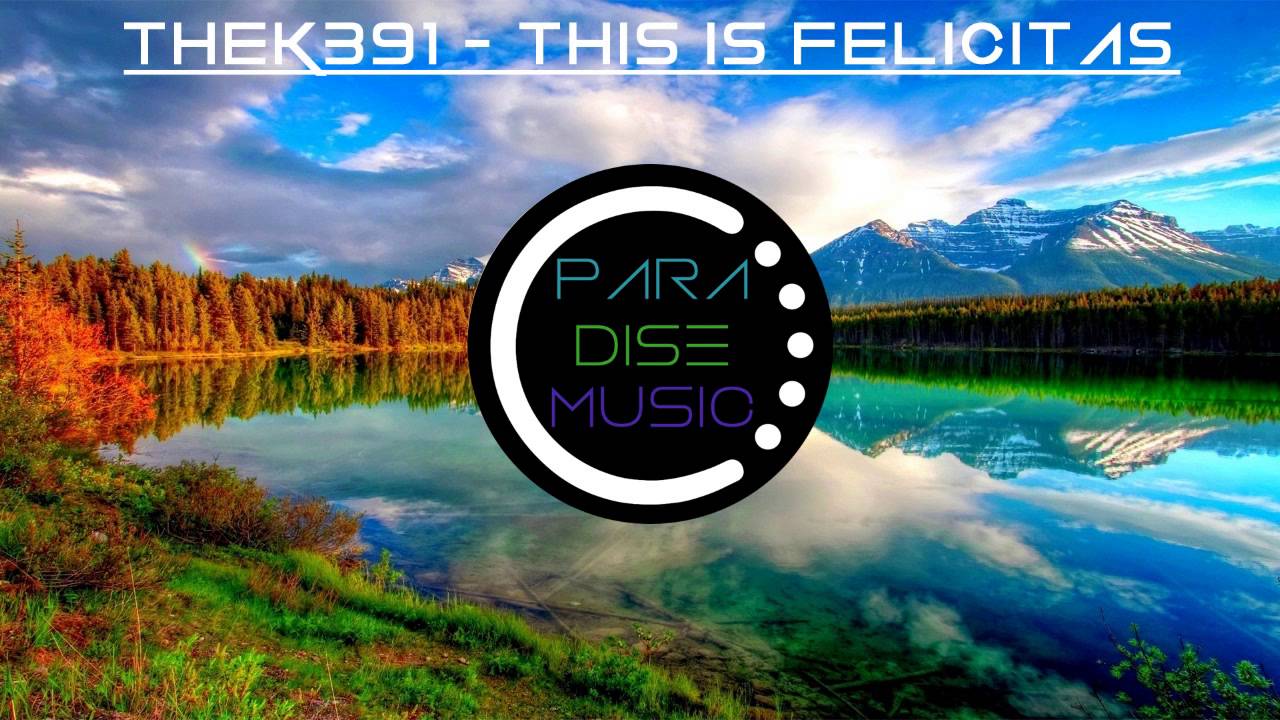 TheK391 - This Is Felicitas