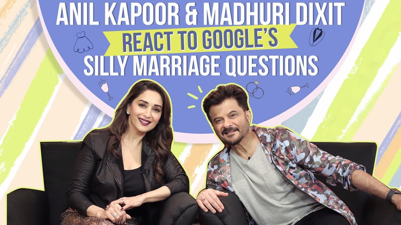 Anil Kapoor and Madhuri Dixit’s HILARIOUS reactions to Google’s Silly Marriage Questions
