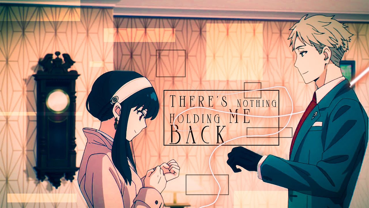 Spy x Family - Yor x Loid [AMV/EDIT] There's Nothing Holding Me Back - Shawn Mendes