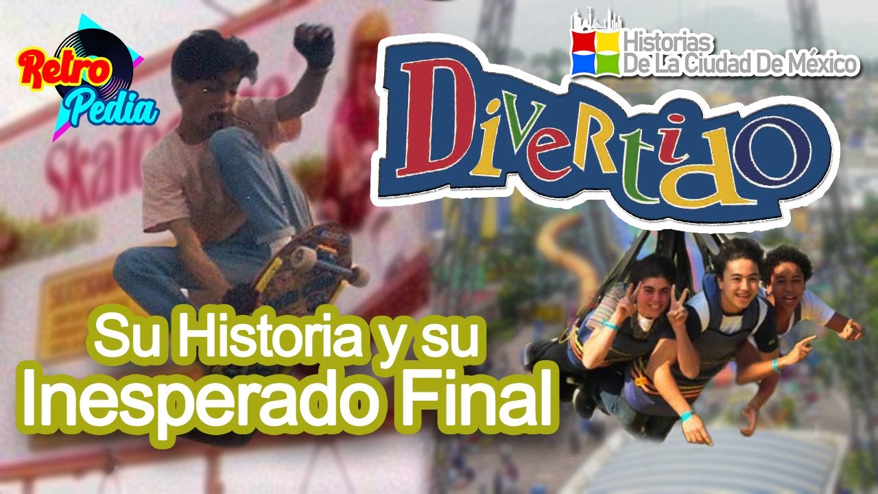 El Parque de Diversiones DIVERTIDO Y SKATORAMA de Lomas Verdes ¿Los Recuerdas?