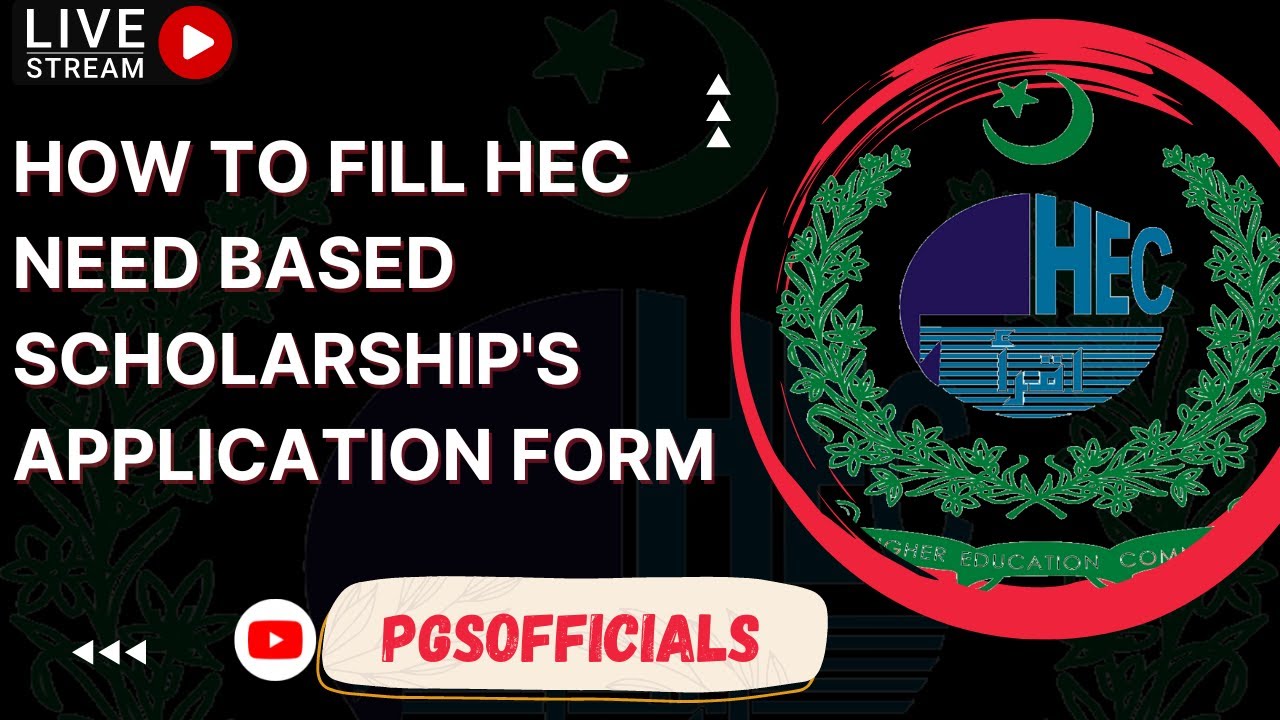 How to fill HEC Need Based Scholarship's Application Form