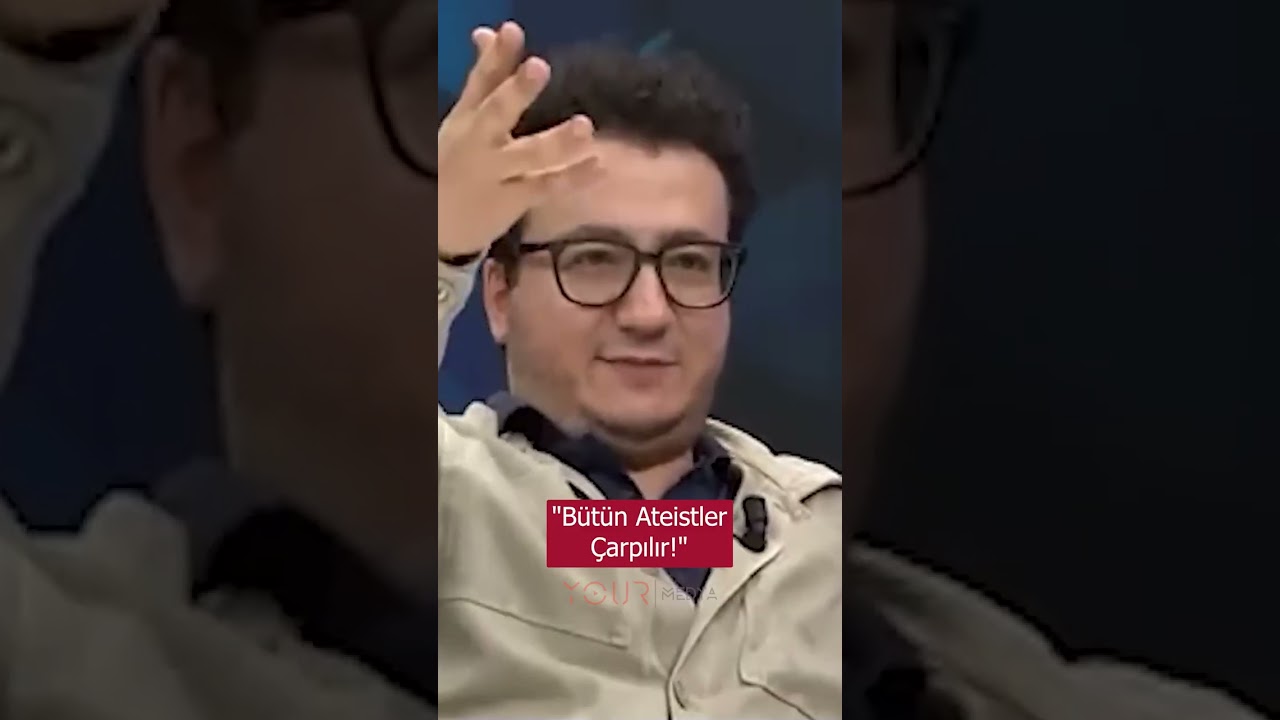 "Bütün Ateistler Çarpılır!" 