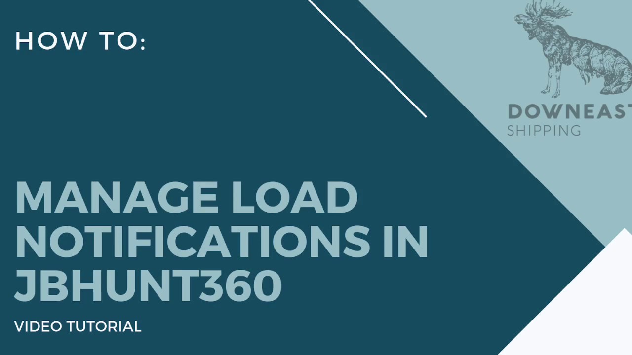Manage Load Notifications In JB Hunt 360