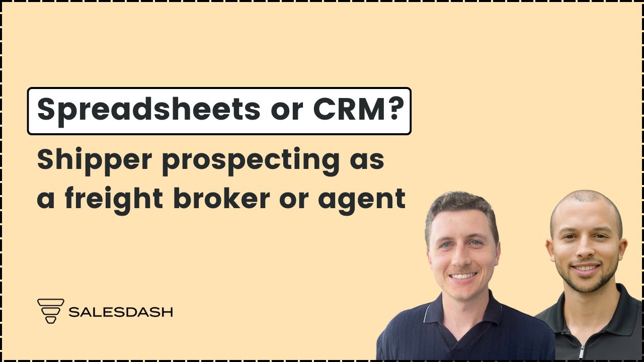 Freight Broker CRM: Shipper Prospecting in Logistics Sales