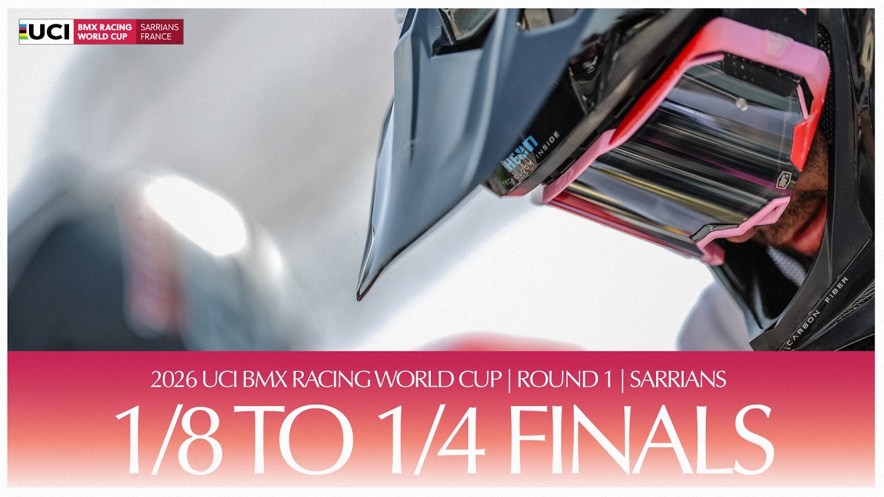 LIVE - Round One: 1/8 to 1/4 Finals | 2026 UCI BMX Racing World Cup