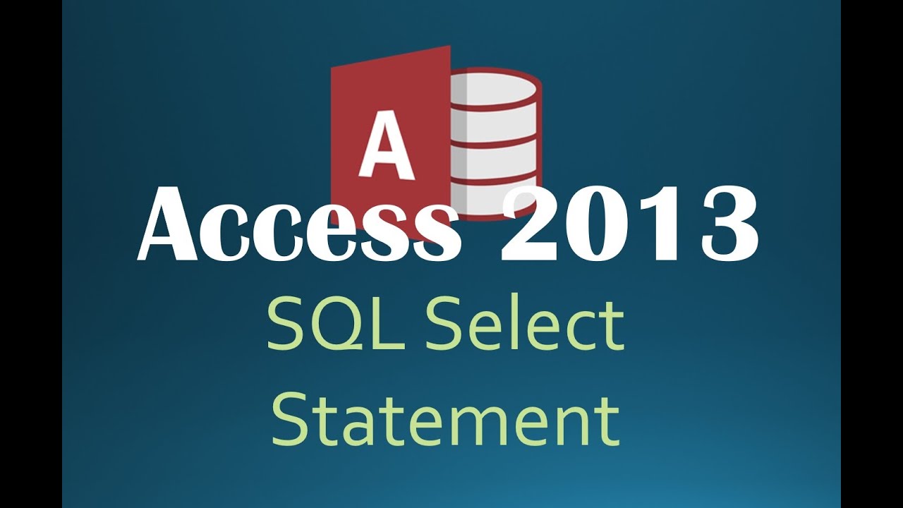 61. Оператор SQL SELECT (Программирование в Access 2013)