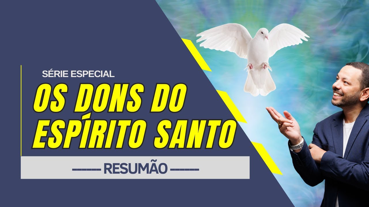#157 | DONS DO ESPIRITO ▸ RESUMÃO ▸ PR. SODRÉ
