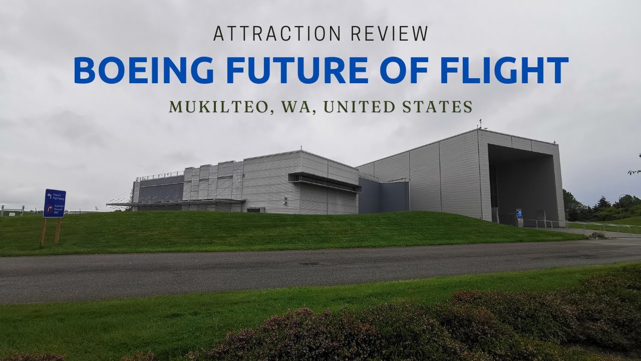 Boeing Future of Flight | Mukilteo, WA | United States